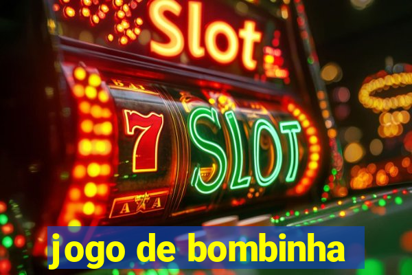 jogo de bombinha