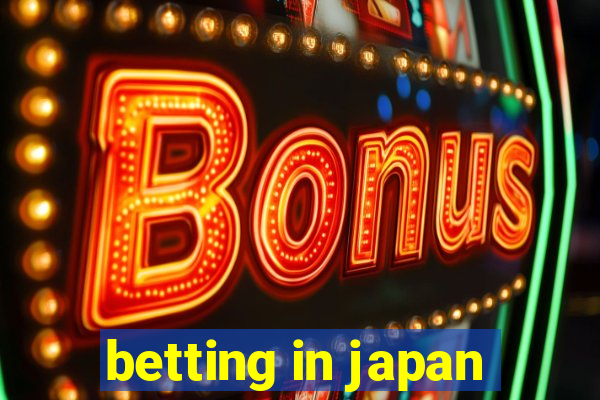 betting in japan