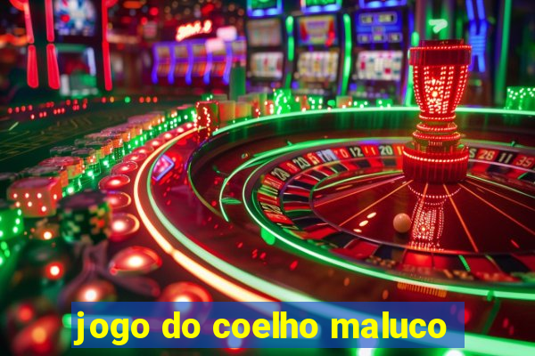 jogo do coelho maluco