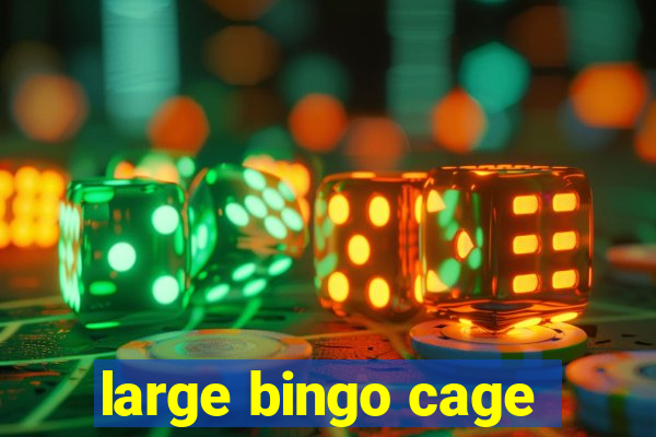 large bingo cage