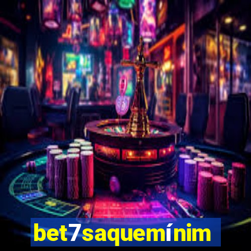 bet7saquemínimo