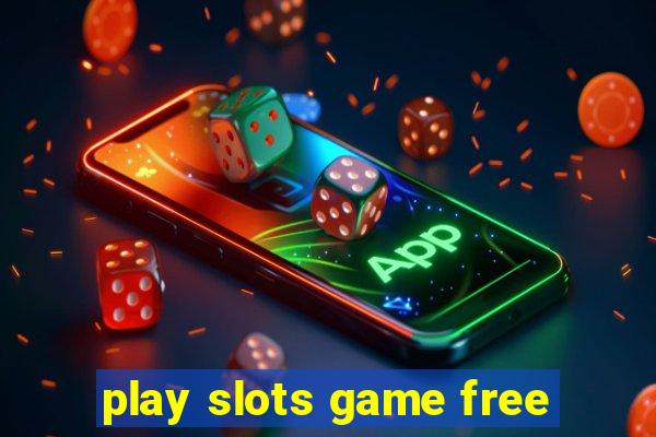 play slots game free