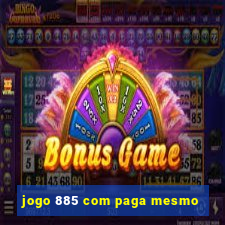 jogo 885 com paga mesmo