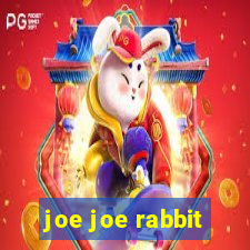 joe joe rabbit