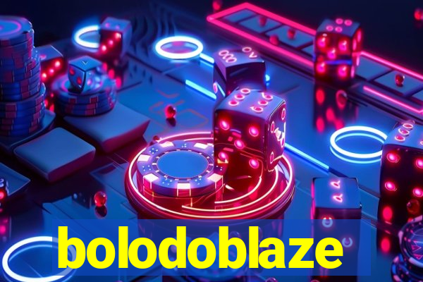 bolodoblaze