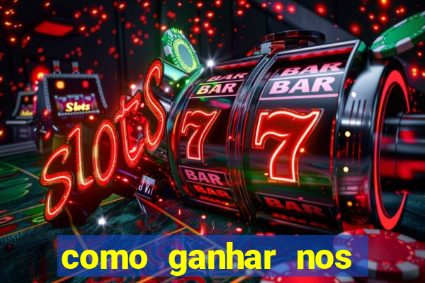 como ganhar nos jogos de slots