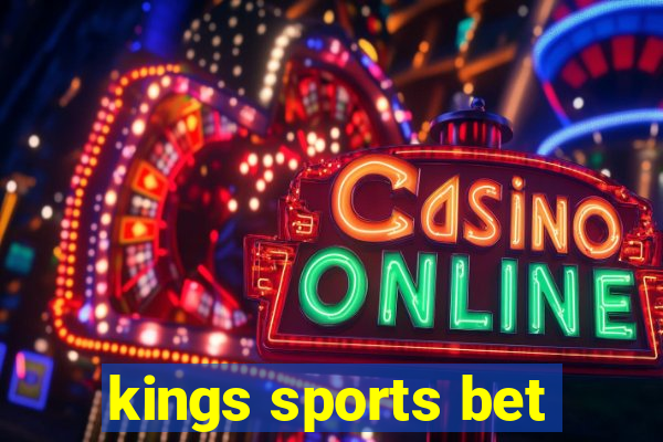 kings sports bet