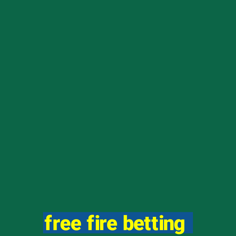 free fire betting