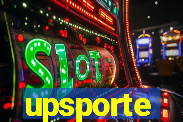 upsporte