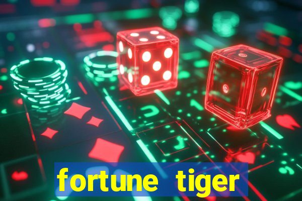 fortune tiger estrela bet