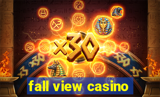 fall view casino