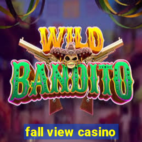 fall view casino