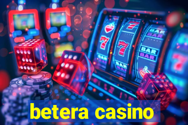 betera casino