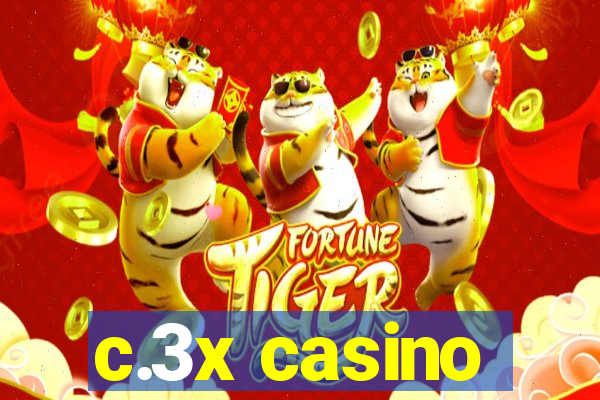 c.3x casino