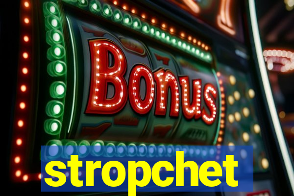 stropchet