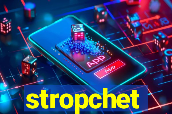 stropchet