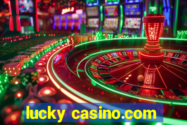 lucky casino.com