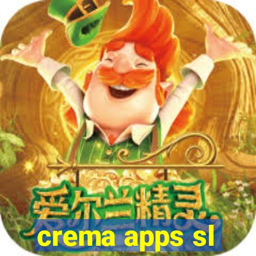 crema apps sl