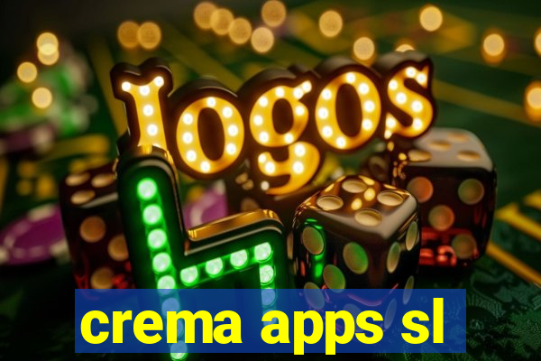 crema apps sl