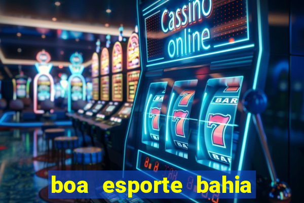 boa esporte bahia sga bet