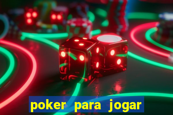 poker para jogar com amigos