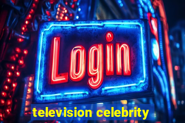 television celebrity