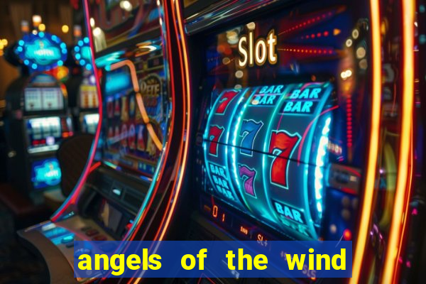 angels of the wind casino hotel