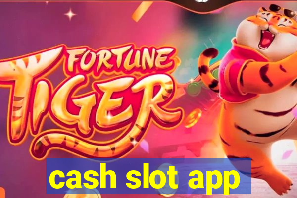 cash slot app