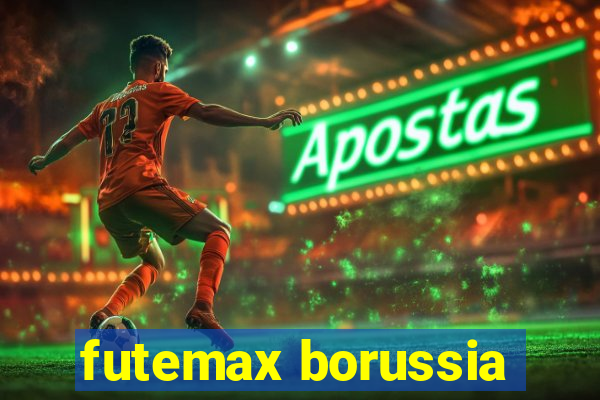 futemax borussia