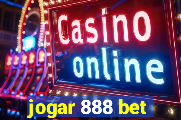 jogar 888 bet