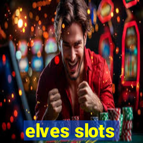 elves slots