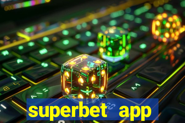 superbet app download apk