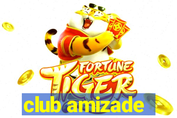 club amizade