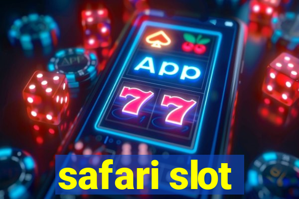 safari slot