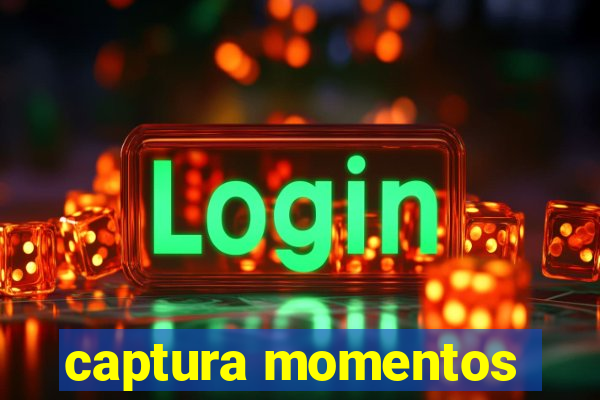 captura momentos