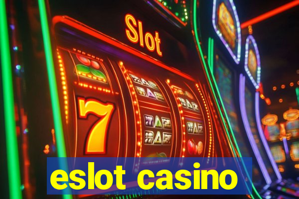 eslot casino