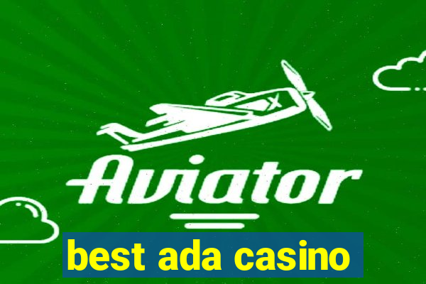 best ada casino