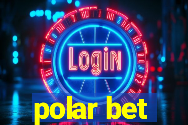 polar bet