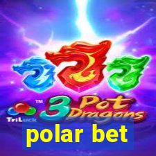 polar bet