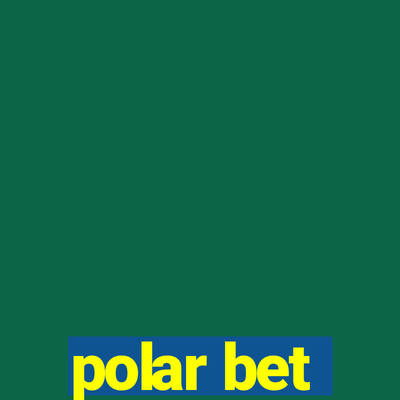 polar bet