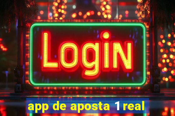 app de aposta 1 real