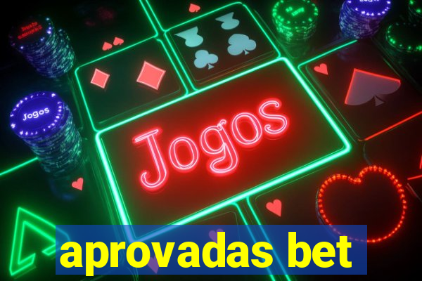 aprovadas bet