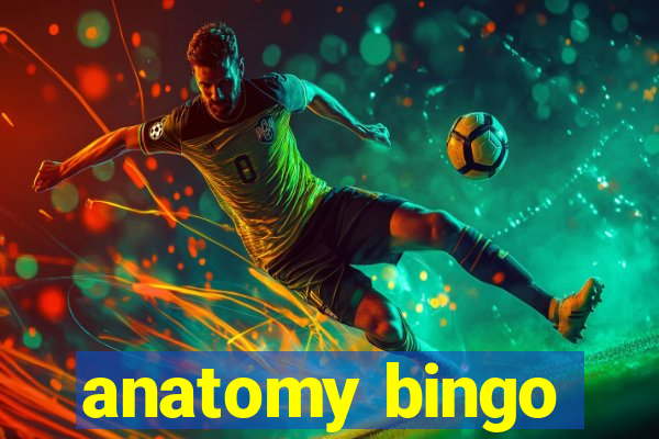 anatomy bingo