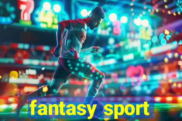 fantasy sport