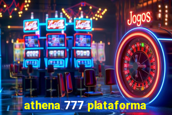 athena 777 plataforma