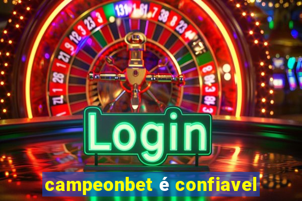 campeonbet é confiavel