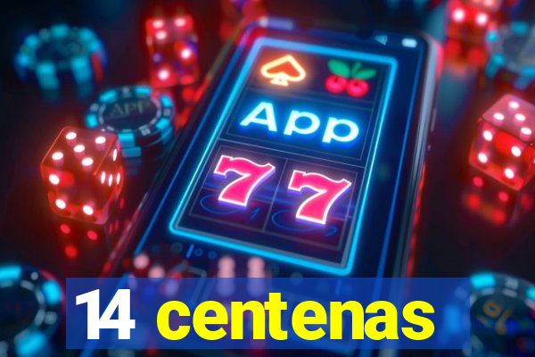 14 centenas