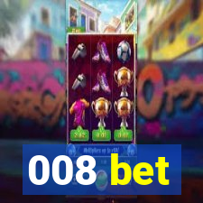 008 bet