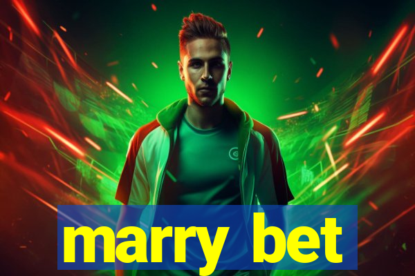 marry bet