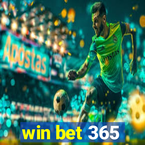 win bet 365